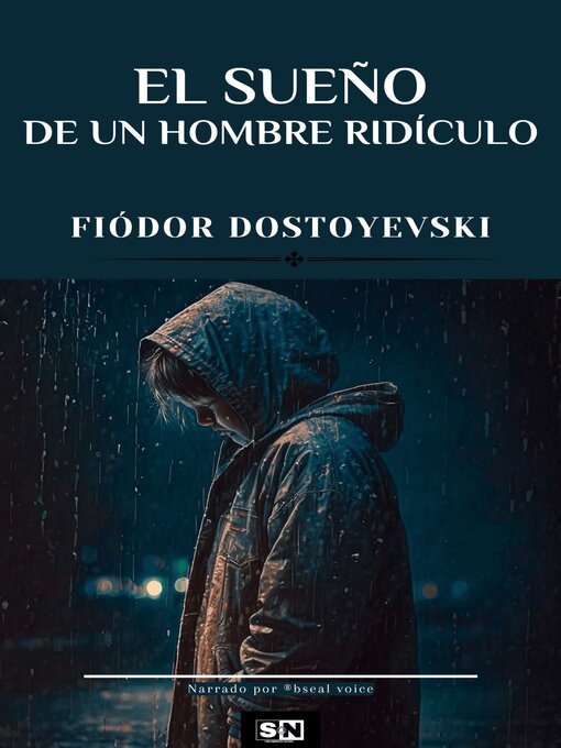 Title details for El sueño de un hombre ridículo by Fiódor Dostoyevski - Available
